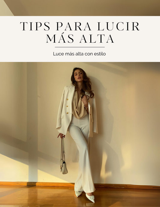 Tips para lucir más alta